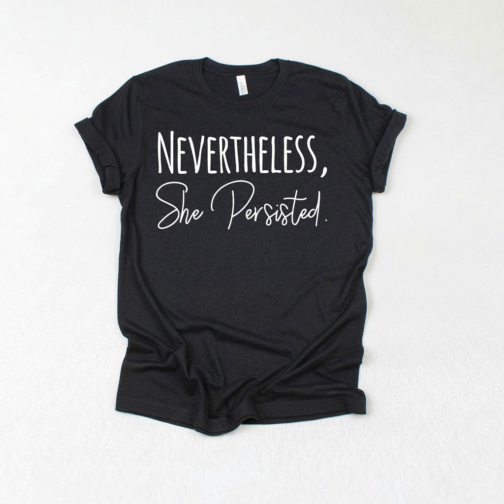 Nevertheless She Persisted Graphic Tee – product view 7