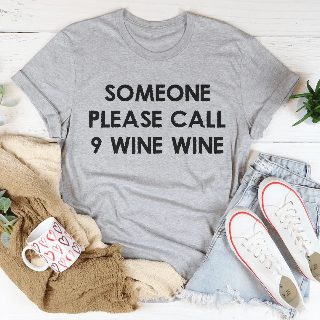 Someone Please Call 9 Wine Wine graphic tee in Athletic Heather by Peachy Sunday